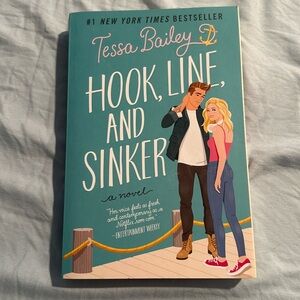 Hook, Line, and Sinker by Tessa Bailey